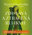 CDVondruka Vlastimil / Zdislava a ztracen relikvie / MP3