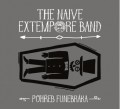 CDNaive Extempore Band / Poheb funebrka / Digipack