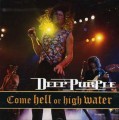CDDeep Purple / Come Hell Or High Water