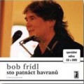 CD/DVDFrdl Bob / Sto patnct havran / CD+DVD