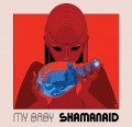 CDMy Baby / Shamanaid / Digipack