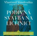 CDVondruka Vlastimil / Podivn svatba na Lichnici / Hn lid..