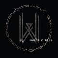 CDWovenwar / Honor Is Dead