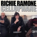 CDRamone Richie / Cellophane