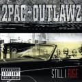 CD2Pac & Outlawz / Still I Rise