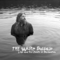 LPWhite Buffalo / Love & the Death of Damnation / Vinyl / Clear