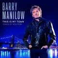 CDManilow Barry / This Is My Town:Songs Of