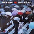 CDBrunner Martin Trio / Behind The Clouds