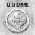 LPI'll Be Damned / I'll Be Damned / Vinyl