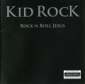 CDKid Rock / Rock'N'Roll Jesus