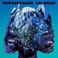 CDTriggerfinger / Colossus / Digipack
