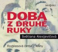 CDAlexijeviov Svtlana / Doba z druh ruky:Konec rudho l...