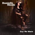 LPNicole Danielle / Cry No More / Vinyl