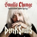CDSmalls Derek / Smalls Change[Meditations Upon Ageing]
