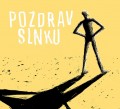 CDVarious / Pozdrav Slnku / Digipack