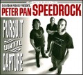 CDPeter Pan Speedrock / Pursuit Until Capture