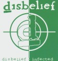 2CDDisbelief / Disbelief / Infected / 2CD