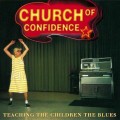 CDChurch Of Confidence / TeachingThe Children The Blues