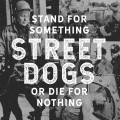 CDStreet Dogs / Stand For Something Or Die For