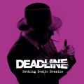 CDDeadline / Nothing Beside Remains