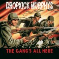 CDDropkick Murphys / Gang's All Here