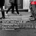 CDMartin Bohuslav / What Men Live By:Symfonie .1