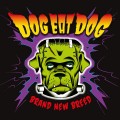 CDDog Eat Dog / Brand New Breed / Digipack