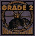 CDGrade 2 / Break The Routine