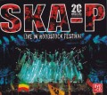 CD/DVDSka-P / Live In Woodstock Festival / CD+DVD / Digipack