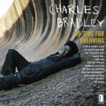 CDBradley Charles / No Time For Dreaming