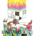 LPMint Chicks / Screens / Vinyl