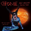 CDChrome / Half Machine From The Sun
