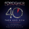Blu-RayForeigner / Double Vision:Then and Now / BRD+CD