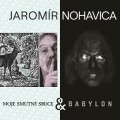 2CDNohavica Jaromr / Babylon & Moje Smutn Srdce / 2CD