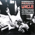 LPMichael's Uncle / End Of Dark Psychedelia / Vinyl