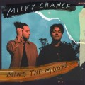 CDMilky Chance / Mind the Moon / Limited / Digipack