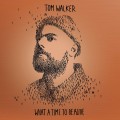 CDWalker Tom / What A Time To Be Alive / Deluxe / 2019 / Digipack