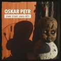 LPPetr Oskar / Jsme star jako dti / Vinyl