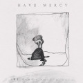 LPHave Mercy / Earth Pushed Back / Vinyl