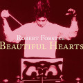 CDForster Robert / Beautiful Hearts