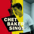 2LPBaker Chet / Sings - the Mono & Stereo Versions / 180gr. / Vinyl