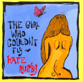 CDRusby Kate / Girl Who Couldn't Fly