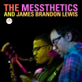 CDMessthetics & James Brandon Lewis / Messthetics &...