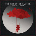CD / Indecent Behavior / Bright Days
