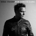 LPTramp Mike / For Forste Gang / Coloured / Vinyl