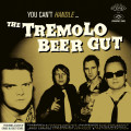 CDTremolo Beer Gut / You Can't Handle... / Digipack