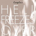 CDEagles / Hell Freezes Over / Best Of / Reedice