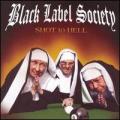 CDBlack Label Society/Wylde Zakk / Shot To Hell
