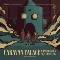 CDCaravan Palace / Gangbusters Melody Club