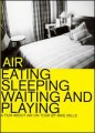 DVDAir / Eating Sleeping Waiting And Playing